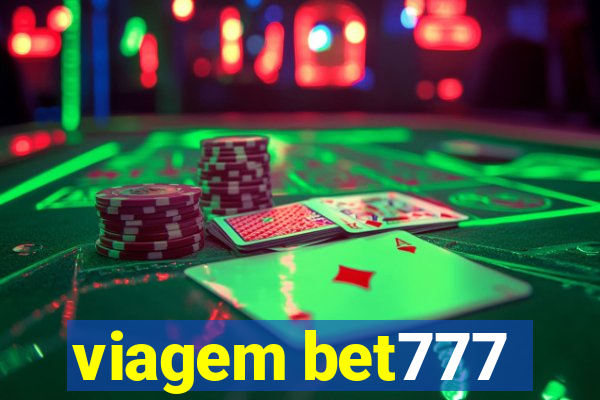 viagem bet777